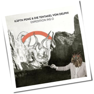 Käptn Peng & Die Tentakel Von Delphi - Expedition Ins O