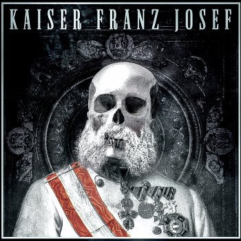Kaiser Franz Josef - Make Rock Great Again Artwork