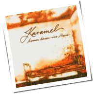 Karamel - Komm Besser Ins Haus