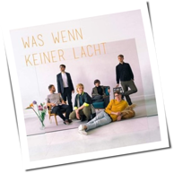 Karl Die Große - Was Wenn Keiner Lacht
