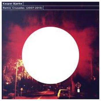 Kasper Bjørke - Remix Crusades (2007 - 2013) Artwork