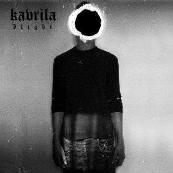 Kavrila - Blight Artwork