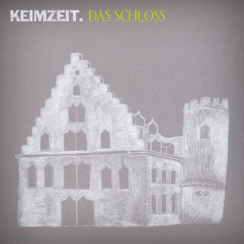Keimzeit - Das Schloss Artwork