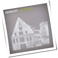 Keimzeit - Das Schloss