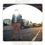 Kelley Stoltz - Circular Sounds