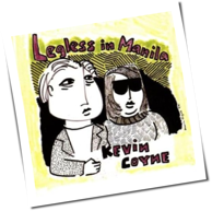 Kevin Coyne - Legless In Manila