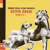 Kevin Drew - Spirit If Artwork