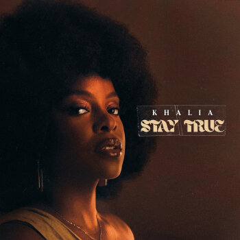 Khalia - Stay True Artwork