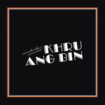 Khruangbin - Mordechai Remixes Artwork