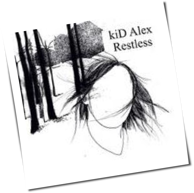 Kid Alex - Restless