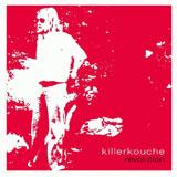 Killerkouche - Revolution