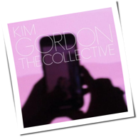 Kim Gordon - The Collective