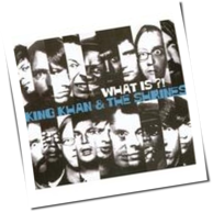 King Khan And The Shrines - What Is?!
