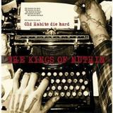 Kings Of Nuthin' - Old Habits Die Hard