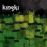 Kinski - Down Below It's Chaos