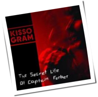 Kissogram - The Secret Life Of Captain Ferber