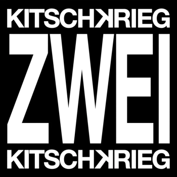 Kitschkrieg - Kitschkrieg Zwei