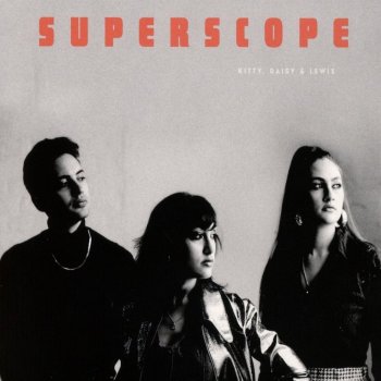 Kitty, Daisy & Lewis - Superscope Artwork