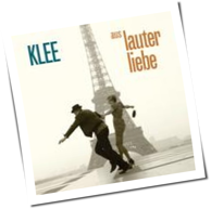 Klee - Aus Lauter Liebe