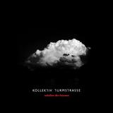 Kollektiv Turmstrasse - Rebellion der Träumer