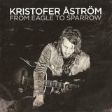 Kristofer Aström - From Eagle To Sparrow Artwork
