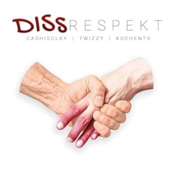 KuchenTV, Twizzy & Cashisclay - Dissrespekt Artwork