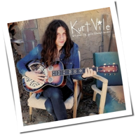 Kurt Vile - B'lieve I'm Going Down...