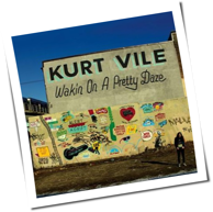Kurt Vile - Wakin On A Pretty Daze