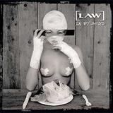LAW - In My Head