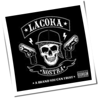 La Coka Nostra - A Brand You Can Trust