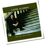 Laith Al-Deen - Ich Will Nur Wissen