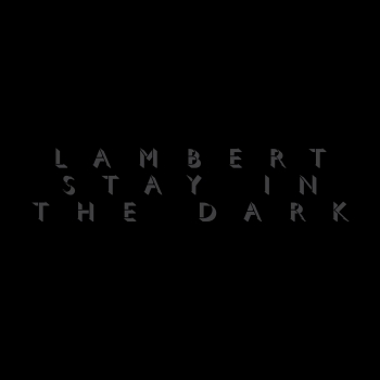 Lambert - Stay In The Dark Artwork