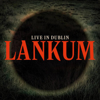 Lankum - Live In Dublin Artwork