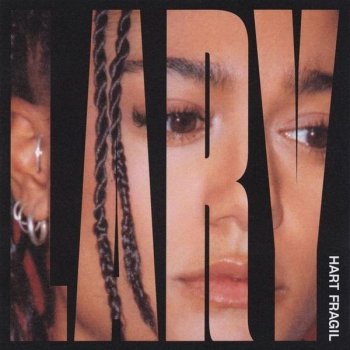Lary - Hart Fragil Artwork