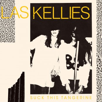 Las Kellies - Suck This Tangerine Artwork