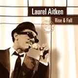 Laurel Aitken - Rise & Fall Artwork