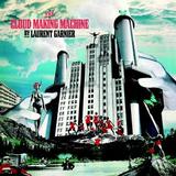 Laurent Garnier - The Cloud Making Machine Artwork