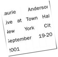 Laurie Anderson - Live At Town Hall New York City 2001
