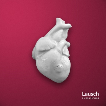 Lausch - Glass Bones Artwork