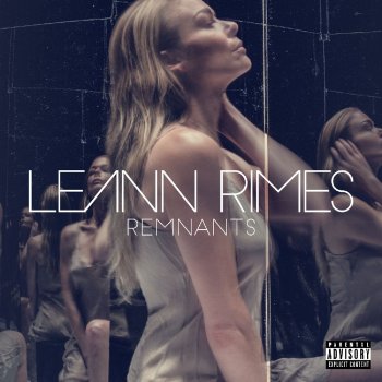 LeAnn Rimes - Remnants Artwork
