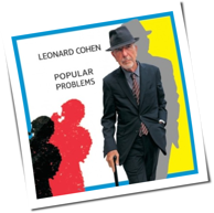 Leonard Cohen - Popular Problems