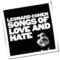 Leonard Cohen - Songs Of Love And Hate