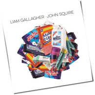 Liam Gallagher & John Squire - Liam Gallagher & John Squire