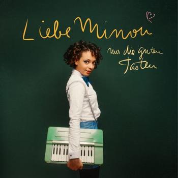 Liebe Minou - Nur Die Guten Tasten