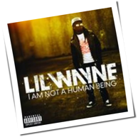 Lil Wayne - I Am Not A Human Being