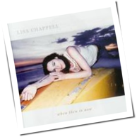 Lisa Chappell - When Then Is Now