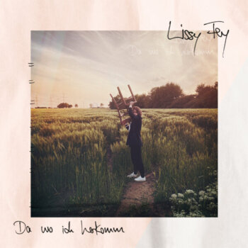 Lissy Fey - Da Wo Ich Herkomm Artwork