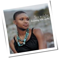 Lizz Wright - Dreaming Wide Awake