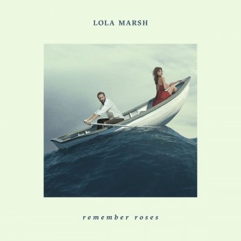 Lola Marsh - Remember Roses Artwork