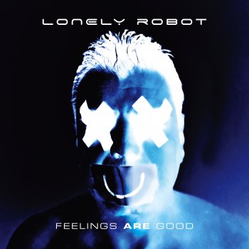 Lonely Robot - Feelings Are Good Artwork